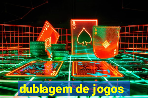 dublagem de jogos